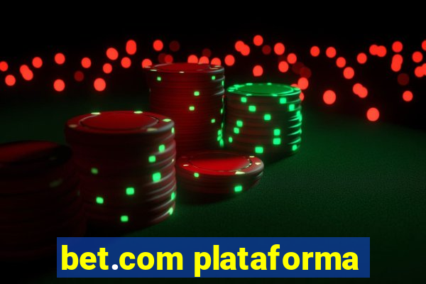 bet.com plataforma